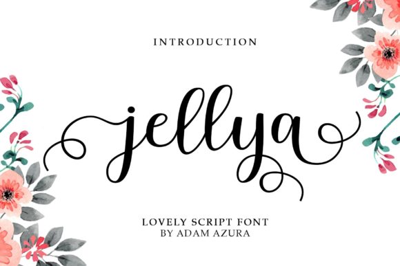 Jellya Script: A Typeface for Clear Campaigns