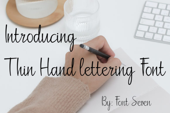 Thin Hand-lettering Script: A Delicate Typeface for Editors